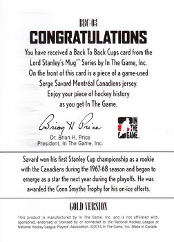 2013-14 In The Game Lord Stanley's Mug - Back to Back Cup Gold #BBC-03 Serge Savard Back