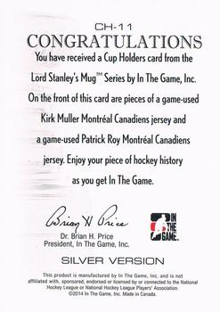 2013-14 In The Game Lord Stanley's Mug - Cup Holders Silver #CH-11 Kirk Muller / Patrick Roy Back