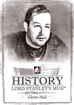 2013-14 In The Game Lord Stanley's Mug - History of Lord Stanley's Mug #HLSM-26 Glenn Hall Front