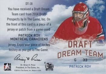 2014 In The Game Draft Prospects - Draft Dream Team Jerseys Bronze #DT-18 Patrick Roy Back