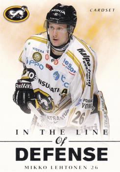 2012-13 Cardset Finland - In the Line of Defence #LD 8 Mikko Lehtonen Front