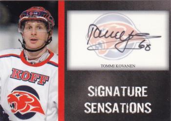 2007-08 Cardset Finland - Signature Sensations #TOK Tommi Kovanen Front
