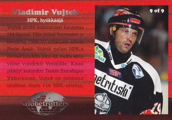 2003-04 Cardset Finland - The Globetrotters #9 Vladimir Vujtek Back