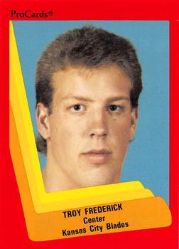 1990-91 ProCards AHL/IHL #596 Troy Frederick Front