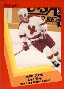 1990-91 ProCards AHL/IHL #620 Kerry Clark Front