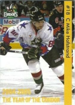 2004-05 Bakersfield Condors (ECHL) #NNO Mike Hofstrand Front