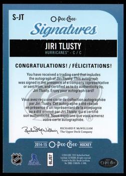 2014-15 O-Pee-Chee - Signatures #S-JT Jiri Tlusty Back