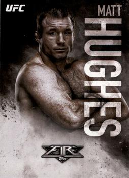 2017 Topps UFC Fire #6 Matt Hughes Front