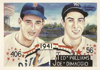 1991 Cardboard Dreams (unlicensed) #13 Ted Williams / Joe DiMaggio Front