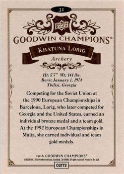2016 Upper Deck Goodwin Champions #31 Khatuna Lorig Back