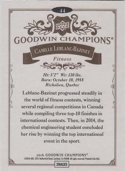 2016 Upper Deck Goodwin Champions #44 Camille Leblanc-Bazinet Back