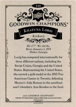 2016 Upper Deck Goodwin Champions #110 Khatuna Lorig Back