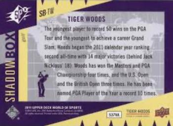 2011 Upper Deck World of Sports - Shadow Box #SB-TW Tiger Woods Back
