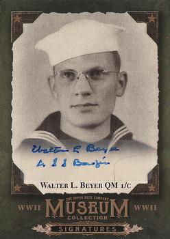 2016 Upper Deck Goodwin Champions - Museum Collection World War II Signatures #MCS-WB Walter L. Beyer Front