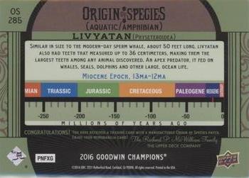 2016 Upper Deck Goodwin Champions - Origin of Species Manufactured Patches #OS285 Livyatan Back