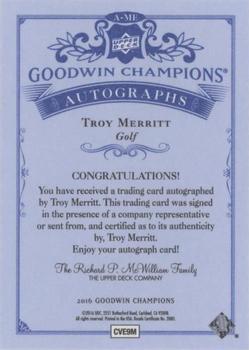 2016 Upper Deck Goodwin Champions - Autographs #A-ME Troy Merritt Back