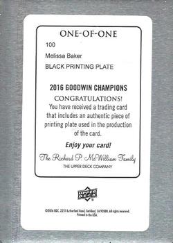 2016 Upper Deck Goodwin Champions - Printing Plates Black #100 Melissa Baker Back