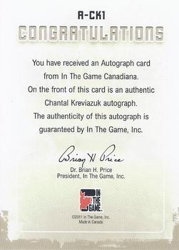 2011 In The Game Canadiana - Autographs Black #A-CK1 Chantal Kreviazuk Back