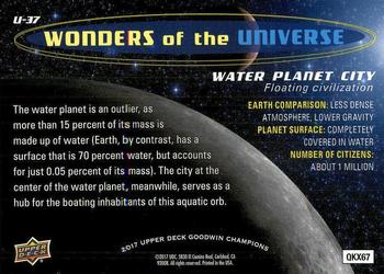 2017 Upper Deck Goodwin Champions - Wonders of the Universe #U-37 Water Planet City Back