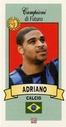 2003-04 Firenze Campioni di Futuro (Future Stars) #28 Adriano Front