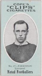 1910 Cope Brothers Noted Footballers #17 Jack Parkinson Front