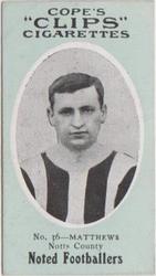 1910 Cope Brothers Noted Footballers #36 Billy Matthews Front