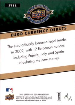 2009 Upper Deck 20th Anniversary #1711 Euro Currency Debuts Back