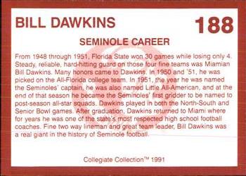 1990-91 Collegiate Collection Florida State Seminoles #188 Bill Dawkins Back