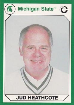 1990 Collegiate Collection Michigan State Spartans #159 Jud Heathcote Front