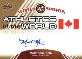 2010 Upper Deck World of Sports - Athletes of the World Autographs #AW-79 Mark Hominick Front