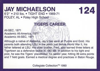 1990 Collegiate Collection LSU Tigers #124 Jay Michaelson Back