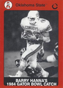 1991 Collegiate Collection Oklahoma State Cowboys #37 Barry Hanna's 1984 Gator Bowl Catch Front