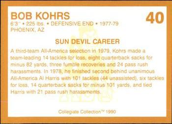 1990-91 Collegiate Collection Arizona State Sun Devils #40 Bob Kohrs Back