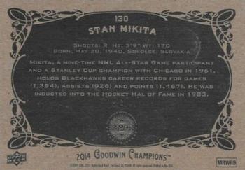 2014 Upper Deck Goodwin Champions #130 Stan Mikita Back