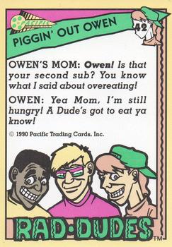 1990 Pacific Rad-Dudes #42 Piggin' Out Owen Back