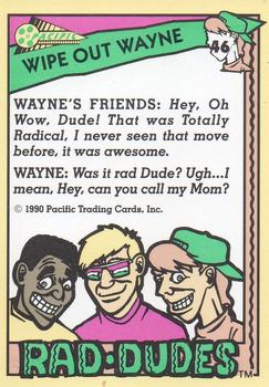 1990 Pacific Rad-Dudes #46 Wipe Out Wayne Back