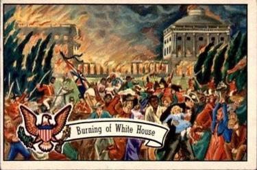 1952 Bowman U.S. Presidents (R701-17) #7 Burning of the White House Front
