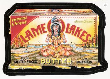 2007 Topps Wacky Packages All-New Series 6 #26 Lame o Lakes Butter Front
