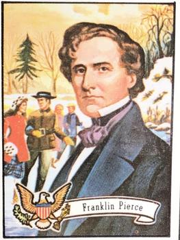 1972 Topps U.S. Presidents #14 Franklin Pierce Front