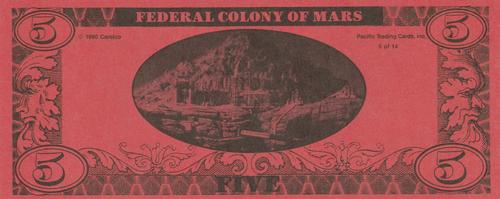 1990 Pacific Total Recall - Federal Colony of Mars Money #NNA $5.00 Back