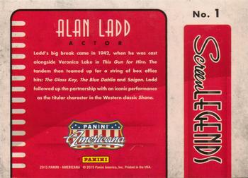 2015 Panini Americana - Screen Legends #1 Alan Ladd Back