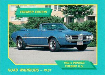 1992 GNM Road Warriors #9 1967 1/2 Pontiac Firebird H.O. Front