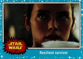 2015 Topps Star Wars Journey to the Force Awakens #98 Resilient survivor Front
