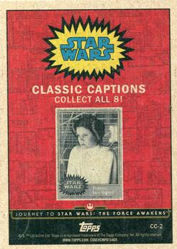 2015 Topps Star Wars Journey to the Force Awakens - Classic Captions #CC-2 Princess Leia Organa Back