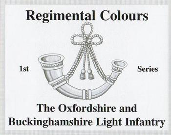 2007 Regimental Colours : The Oxfordshire and Buckinghamshire Light Infantry 1st Series #NNO Title Card Front