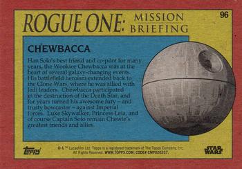 2016 Topps Star Wars Rogue One: Mission Briefing #96 Chewbacca Back