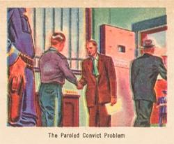 1949 Bowman America Salutes the FBI - Heroes of the Law (R701-6) #19 The Paroled Convict Problem Front