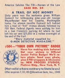 1949 Bowman America Salutes the FBI - Heroes of the Law (R701-6) #24 A Trail of Hot Money Back