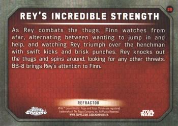 2016 Topps Chrome Star Wars The Force Awakens - Refractor #29 Rey's Incredible Strength Back