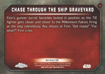 2016 Topps Chrome Star Wars The Force Awakens - Refractor #36 Chase Through the Ship Graveyard Back